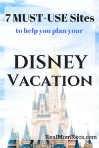 RealMomRecs: 7 Must-Use Sites to Help Plan Your Disney Vacation