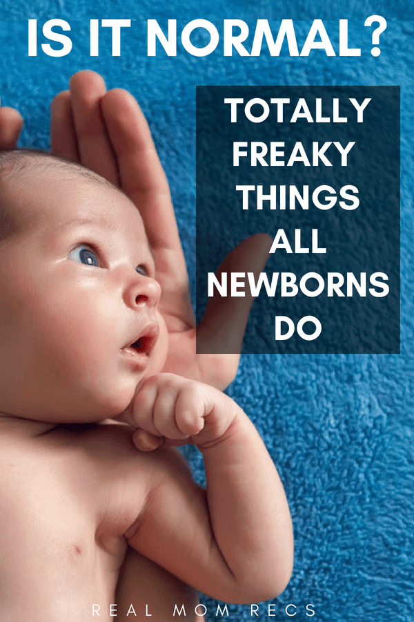 Scary things newborns do