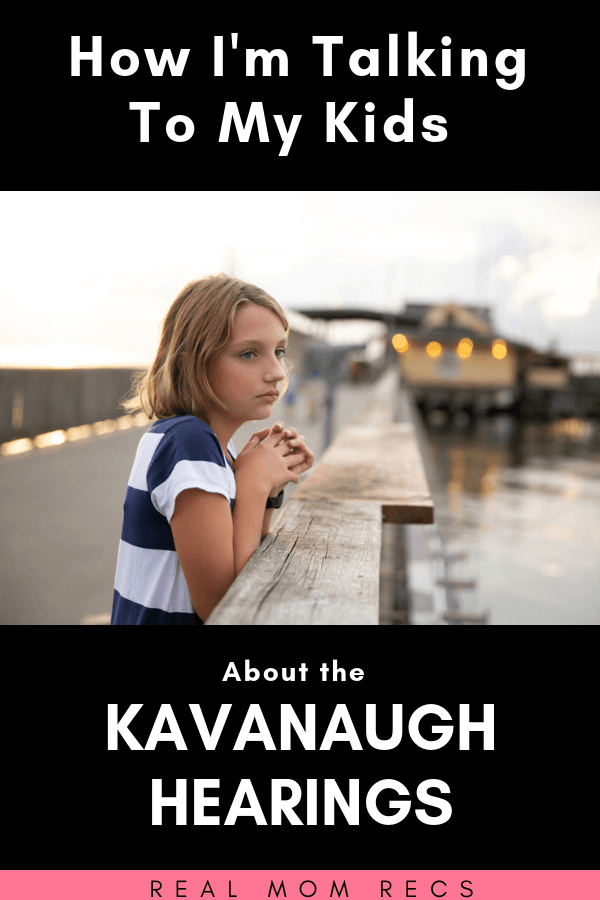 Talking To My Kids About the Kavanaugh Hearings
